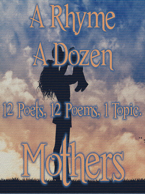 cover image of A Rhyme a Dozen: Mothers